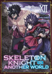 Alternative view 1 of Skeleton Knight in Another World (Manga) Vol. 12