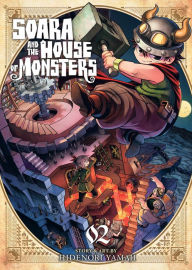 Title: Soara and the House of Monsters Vol. 2, Author: Hidenori Yamaji