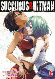 Free download for books Succubus and Hitman Vol. 6 by Makoto Fukami, Seigo Tokiya