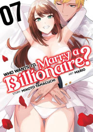 It ebooks free download Who Wants to Marry a Billionaire? Vol. 7 (English literature) by Mikoto Yamaguchi, Mario FB2 DJVU ePub 9798888434208