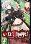Alternative view 1 of Wicked Trapper: Hunter of Heroes Vol. 4