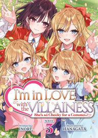 Title: I'm in Love with the Villainess: She's so Cheeky for a Commoner (Light Novel) Vol. 3, Author: Inori