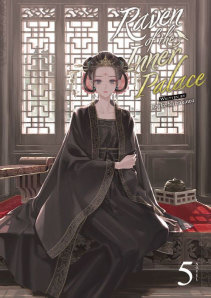 Raven of the Inner Palace (Light Novel) Vol. 5