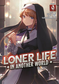 Electronic textbooks free download Loner Life in Another World (Light Novel) Vol. 9 in English RTF FB2 PDF