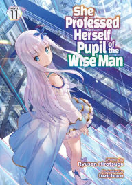 Free audiobooks download mp3 She Professed Herself Pupil of the Wise Man (Light Novel) Vol. 11 by Ryusen Hirotsugu, dicca*suemitsu, Fuzichoco RTF PDF CHM (English Edition) 9798888437735