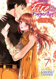 Ebook download for ipad Fire in His Fingertips: A Flirty Fireman Ravishes Me with His Smoldering Gaze Vol. 7 (English literature) by Kawano Tanishi