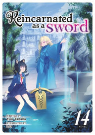Title: Reincarnated as a Sword (Light Novel) Vol. 14, Author: Yuu Tanaka