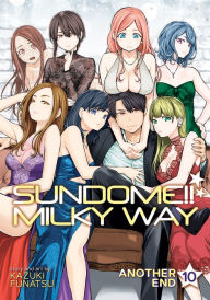 Pdf downloadable ebooks free Sundome!! Milky Way Vol. 10 Another End 9798888436752 by Kazuki Funatsu PDB FB2 (English Edition)