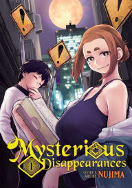 Title: Mysterious Disappearances Vol. 1, Author: Nujima