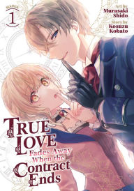 Books in pdb format free download True Love Fades Away When the Contract Ends (Manga) Vol. 1 9798888437575  English version by Kosuzu Kobato, Murasaki Shido
