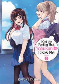 Download ebooks free kindle I Get the Feeling That Nobukuni-san Likes Me Vol. 5