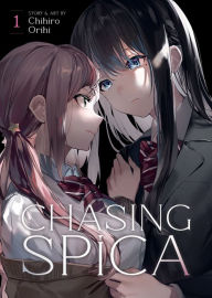 Title: Chasing Spica Vol. 1, Author: Chihiro Orihi