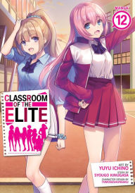 Title: Classroom of the Elite (Manga) Vol. 12, Author: Syougo Kinugasa