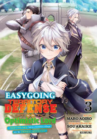Title: Easygoing Territory Defense by the Optimistic Lord: Production Magic Turns a Nameless Village into the Strongest Fortified City (Manga) Vol. 3, Author: Sou Akaike