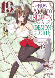 Title: How NOT to Summon a Demon Lord (Manga) Vol. 19, Author: Yukiya Murasaki