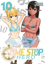 Title: Time Stop Hero Vol. 10, Author: Yasunori Mitsunaga