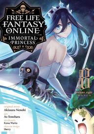 Title: Free Life Fantasy Online: Immortal Princess (Manga) Vol. 8, Author: Akisuzu Nenohi
