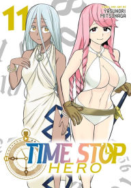 Google ebook download Time Stop Hero Vol. 11 CHM by Yasunori Mitsunaga 9798888439807 (English literature)