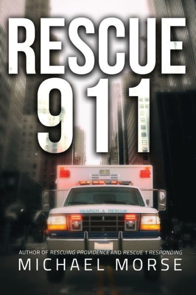 Rescue 911: Tales from a First Responder: