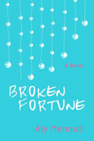 Title: Broken Fortune, Author: Aly Mennuti
