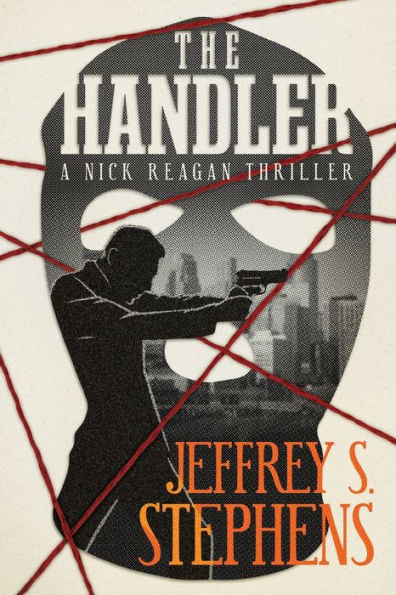 The Handler: A Nick Reagan Thriller: