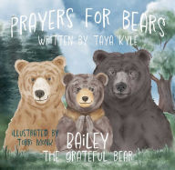 eBooks pdf free download: Prayers for Bears: Bailey the Grateful Bear