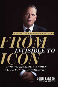 John Fareed signs From Invisible to Icon: How to Become a Known Expert in Your Industry