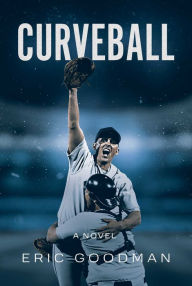 English textbooks downloads Curveball by Eric Goodman