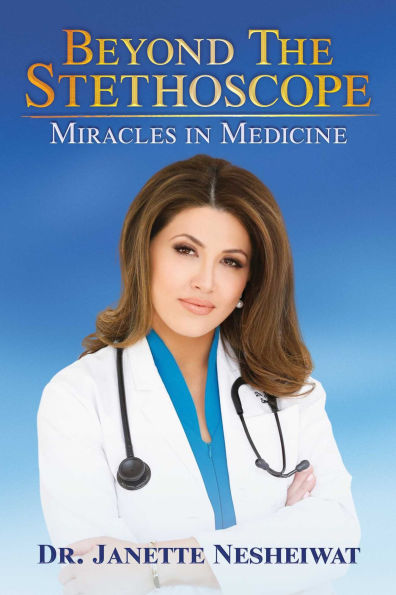 Beyond the Stethoscope: Miracles Medicine