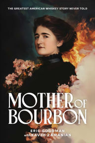 Ebooks downloadable free Mother of Bourbon: The Greatest American Whiskey Story Never Told