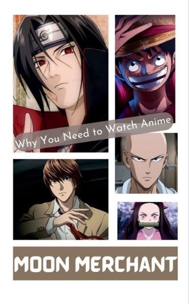 Why You Need to Watch Anime