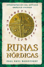 Runas nórdicas: Interpretación del antiguo oráculo vikingo