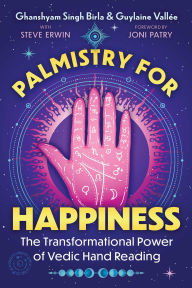 Palmistry for Happiness: The Transformational Power of Vedic Hand Reading