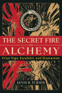 The Secret Fire of Alchemy: Kriya Yoga, Kundalini, and Shamanism