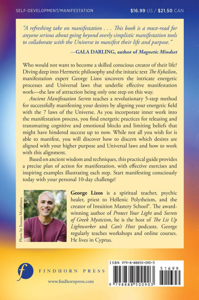 Ancient Manifestation Secrets: Working with the 7 Laws of Universe to Manifest Your Life and Purpose