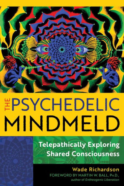 The Psychedelic Mindmeld: Telepathically Exploring Shared Consciousness