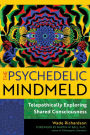 The Psychedelic Mindmeld: Telepathically Exploring Shared Consciousness