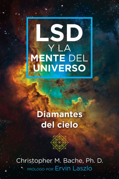 LSD y la mente del universo: Diamantes cielo