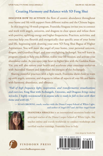 Feng Shui with Archangels, Unicorns, and Dragons: How to Transform the Energies of Your Home and Life