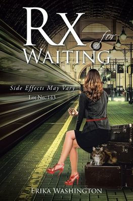 Rx for Waiting: Side Effects May Vary Lot No. 143