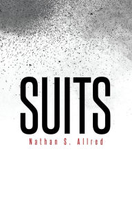 Title: SUITS, Author: Nathan S. Allred