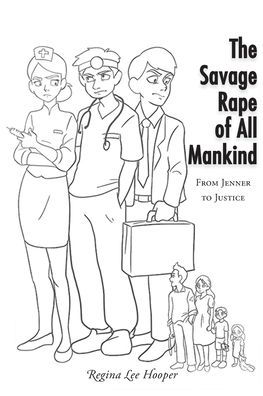 The Savage Rape of All Mankind: From Jenner to Justice