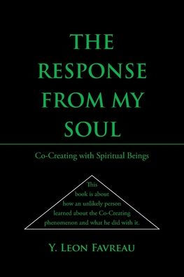 The Response from My Soul: CoCreating with Spiritual Beings
