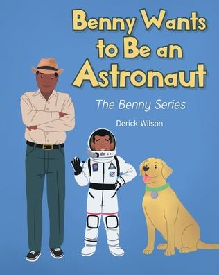 Benny Wants to Be an Astronaut