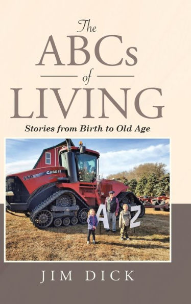 The ABCs of Living: Stories from Birth to Old Age