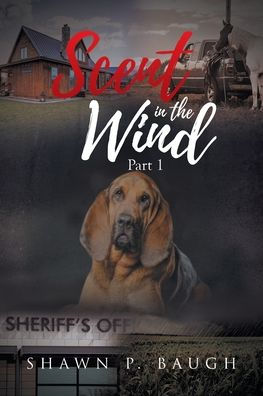 Scent in the Wind: Part 1