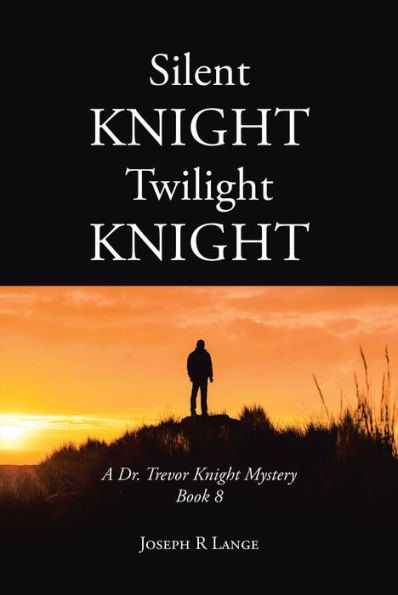 Silent Knight Twilight A Dr. Trevor Mystery Book 8