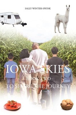 Iowa Skies: Book Two; To Share the Journey