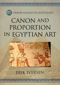 Title: Canon and Proportion in Egyptian Art, Author: Erik Iversen