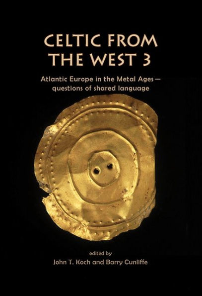 Celtic from the West 3: Atlantic Europe in the Metal Ages - questions of shared language